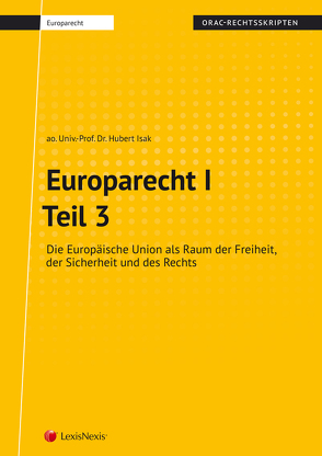 Europarecht I – Teil 3 (Skriptum) von Isak,  Hubert