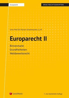 Europarecht II (Skriptum) von Schuhmacher,  Florian