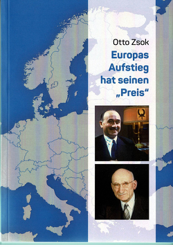 Europas Aufstieg hat seinen Preis von Zsok,  Otto