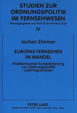 Europas Fernsehen im Wandel von Zimmer,  Jochen