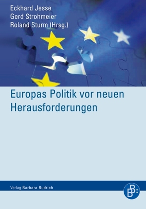 Europas Politik vor neuen Herausforderungen von Jesse,  Eckhard, Strohmeier,  Gerd, Sturm,  Roland