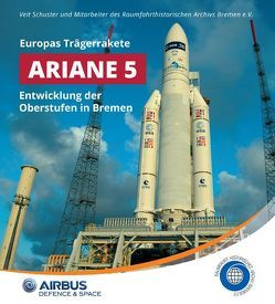 Europas Trägerrakete Ariane 5 von Schuster,  Veit
