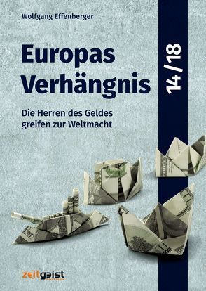 Europas Verhängnis 14/18 von Effenberger,  Wolfgang