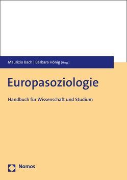 Europasoziologie von Bach,  Maurizio, Hönig,  Barbara