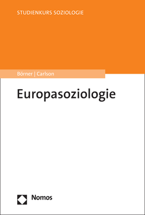 Europasoziologie von Börner,  Stefanie, Carlson,  Sören