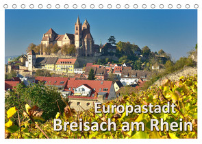 Europastadt Breisach am Rhein (Tischkalender 2023 DIN A5 quer) von Wilczek,  Dieter