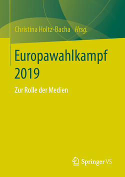Europawahlkampf 2019 von Holtz-Bacha,  Christina
