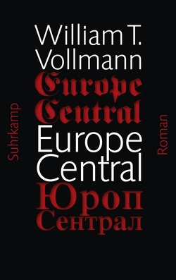 Europe Central von Detje,  Robin, Vollmann,  William T.
