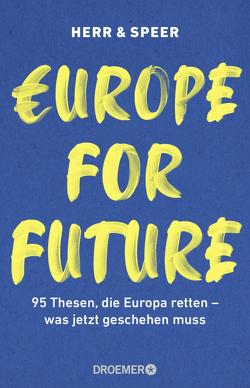Europe for Future von Herr,  Vincent-Immanuel, Speer,  Martin