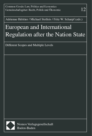 European and International Regulation after the Nation State von Héritier,  Adrienne, Scharpf,  Fritz W., Stolleis,  Michael