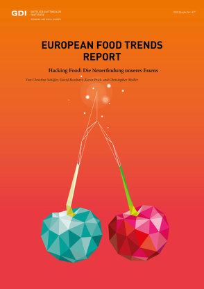 European Food Trend Report 2019 von Bosshart,  David, Müller,  Christopher, Schaefer,  Christine