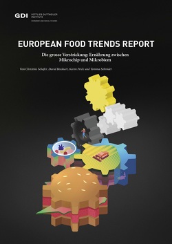 European Food Trend Report von Bosshart,  David, Frick,  Karin, Schaefer,  Christine, Schröder,  Tomma