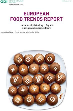 European Food Trends Report von Bosshart,  David, Hauser,  Mirjam, Müller,  Christopher