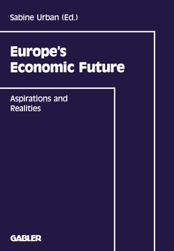 Europe’s Economic Future von Billmann,  Wolfgang, Urban,  Sabine