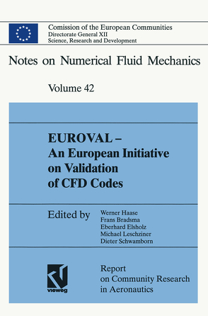 EUROVAL — An European Initiative on Validation of CFD Codes von Brandsma,  Frans, Elsholz,  Eberhard, Haase,  Werner, Leschziner,  Michael, Schwamborn,  Dieter