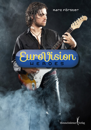 Eurovision Heroes von Förster,  Marc