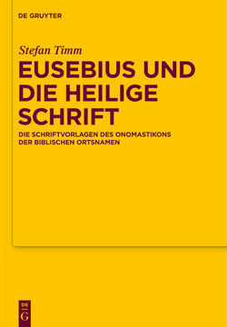 Eusebius und die Heilige Schrift von Timm,  Stefan