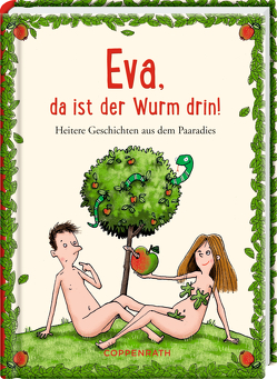 Eva, da ist der Wurm drin! von Saleina,  Thorsten