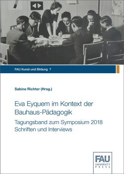 Eva Eyquem im Kontext der Bauhaus-Pädagogik von Richter,  Sabine
