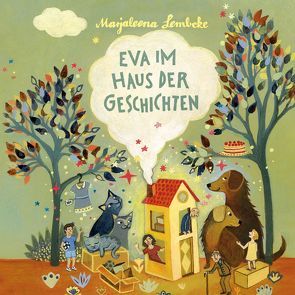 Eva im Haus der Geschichten von Lembcke,  Marjaleena, Mühlbauer,  Martina, Tietze,  Carin C.