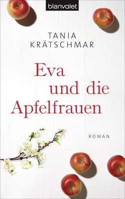Eva und die Apfelfrauen von Krätschmar,  Tania