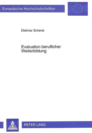 Evaluation beruflicher Weiterbildung von Scherer,  Dietmar