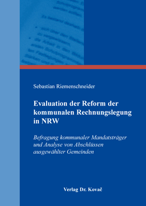 Evaluation der Reform der kommunalen Rechnungslegung in NRW von Riemenschneider,  Sebastian
