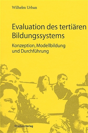Evaluation des tertiären Bildungssystems von Urban,  Wilhelm