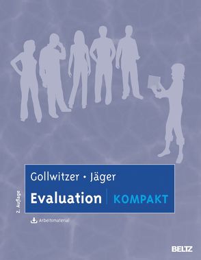 Evaluation kompakt von Gollwitzer,  Mario, Jäger,  Reinhold S.