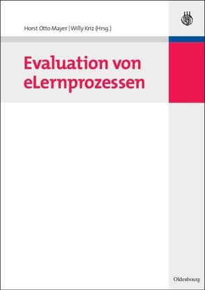 Evaluation von eLernprozessen von Kriz,  Willy, Mayer,  Horst Otto