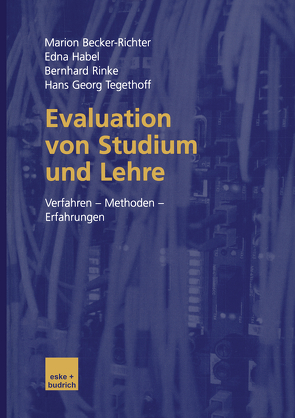 Evaluation von Studium und Lehre von Becker-Richter,  Marion, Habel,  Edna, Rinke,  Bernhard, Tegethoff,  Hans Georg