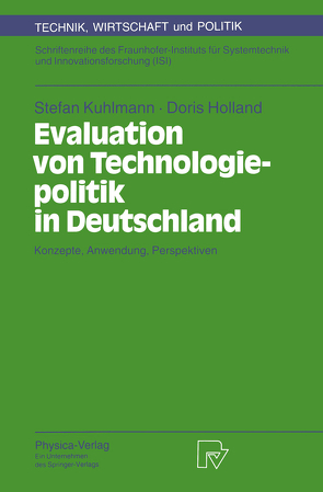 Evaluation von Technologiepolitik in Deutschland von Holland,  Doris, Kuhlmann,  Stefan