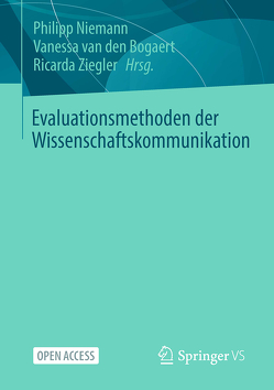 Evaluationsmethoden der Wissenschaftskommunikation von Niemann,  Philipp, van den Bogaert,  Vanessa, Ziegler,  Ricarda