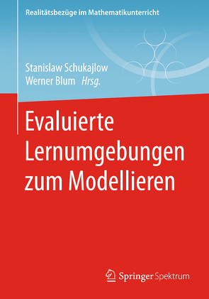 Evaluierte Lernumgebungen zum Modellieren von Blüm,  Werner, Schukajlow,  Stanislaw
