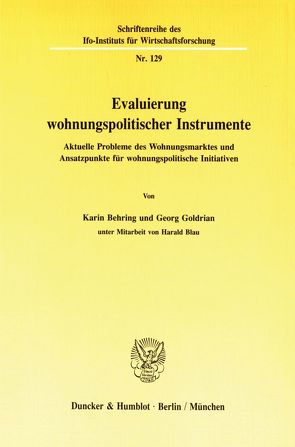 Evaluierung wohnungspolitischer Instrumente. von Behring,  Karin, Blau,  Harald, Goldrian,  Georg