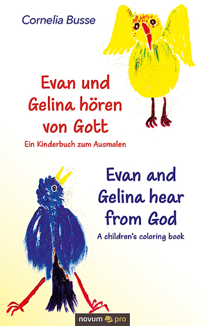 Evan und Gelina hören von Gott – Ein Kinderbuch zum Ausmalen von Busse,  Cornelia