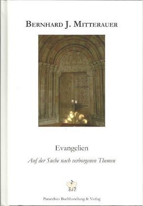 Evangelien von Gutmann,  Sebastian F., Mitterauer,  Bernhard J., Mitterauer,  Gertraud