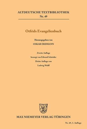 Otfrids Evangelienbuch von Erdmann,  Oskar, Otfrid von Weissenburg, Schröder,  Edward, Wolff,  Ludwig