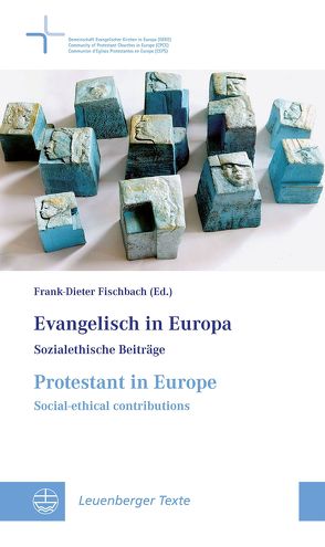 Evangelisch in Europa / Protestant in Europe von Bünker,  Michael, Fischbach,  Frank-Dieter, Heidtmann,  Dieter