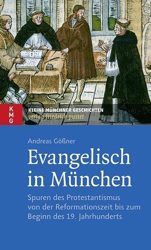 Evangelisch in München von Gößner,  Andreas