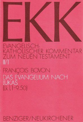 Das Evangelium nach Lukas von Bovon,  Francois, Gnilka,  Joachim, Klauck,  Hans-Josef, Luz,  Ulrich, Roloff,  Jürgen