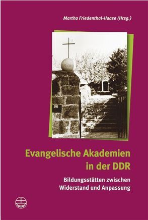 Evangelische Akademie in der DDR von Friedenthal-Hasse,  Martha