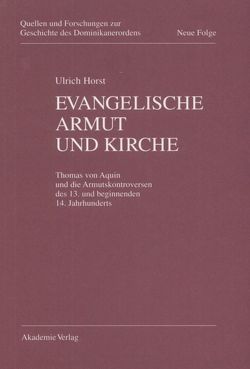 Evangelische Armut und Kirche von Horst OP,  Ulrich