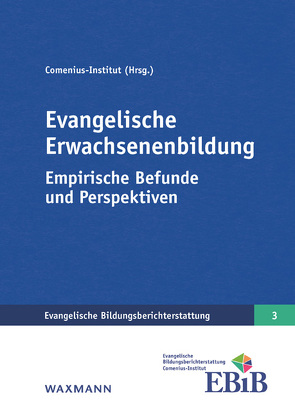 Evangelische Erwachsenenbildung von Bücker,  Nicola, Comenius-Institut, Schreiner,  Peter, Seiverth,  Andreas