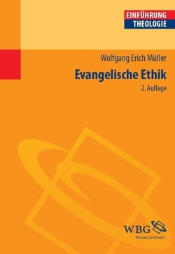 Evangelische Ethik von Müller,  Wolfgang Erich