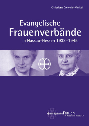 Evangelische Frauenverbände von Drewello-Merkel,  Christiane, Evangelische Frauen in Hessen und Nassau e.V.