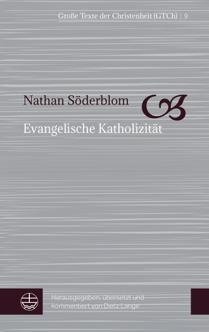 Evangelische Katholizität von Lange,  Dietz, Söderblom,  Nathan