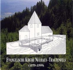 Evangelische Kirche Neuhaus – Trautenfels von Gerhold,  Ernst Ch, Haditsch,  Johann G