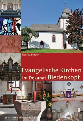 Evangelische Kirchen im Dekanat Biedenkopf von Rudolph,  Frank W