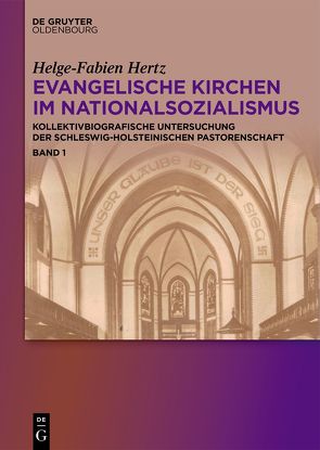 Evangelische Kirchen im Nationalsozialismus von Hertz,  Helge-Fabien